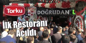 Torku Doğrudan Döner’in İlk Restoranı Açıldı