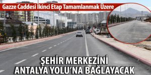 GAZZE CADDESİ’NDE İKİNCİ ETAP TAMAMLANMAK ÜZERE.