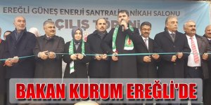 BAKAN KURUM EREĞLİ'DE