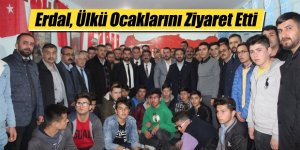 Erdal, Ülkü Ocaklarını Ziyaret Etti