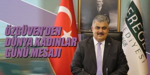 ÖZGÜVEN’DEN DÜNYA KADINLAR GÜNÜ MESAJI