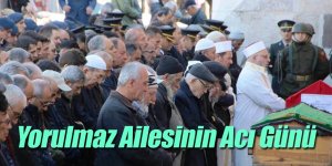 Yorulmaz Ailesinin Acı Günü