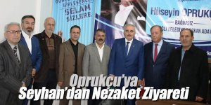 Oprukçu’ya Seyhan’dan Nezaket Ziyareti