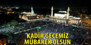 Kadir Gecemiz Mübarek Olsun