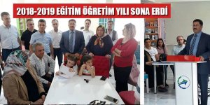 2018-2019 EĞİTİM ÖĞRETİM YILI SONA ERDİ