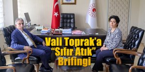 Vali Toprak’a “Sıfır Atık” Brifingi