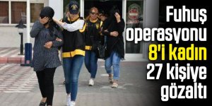 Fuhuş operasyonu: 27 gözaltı