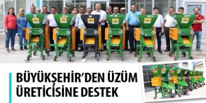 Büyükşehir’den Üzüm Üreticisine Destek