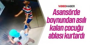 Asansörde boynundan asılı kalan çocuk