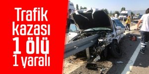 Trafik Kazası 1 Ölü 1 Yaralı