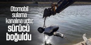 Otomobil sulama kanalına uçtu; sürücü boğuldu