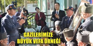 GAZİLERİMİZE BÜYÜK VEFA ÖRNEĞİ