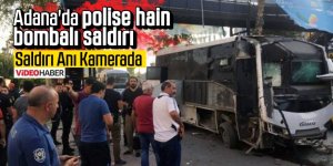 Adana'da polise hain bombalı saldırı