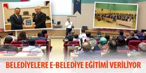 Belediyelere e-Belediye Eğitimi Veriliyor