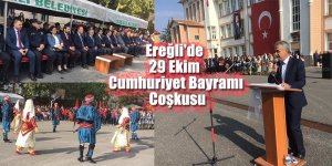 EREĞLİ'DE 29 EKİM CUMHURİYET BAYRAMI COŞKUSU