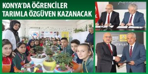 Konya’da Öğrenciler Tarımla Özgüven Kazanacak