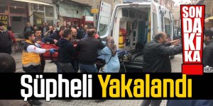 Olayın Şüphelisi Yakalandı