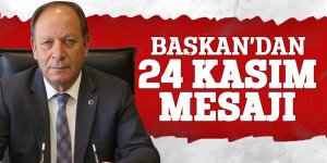 Başkan Oprukçu’dan 24 Kasım mesajı