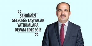 “Şehrimizi Geleceğe Taşıyacak Yatırımlara Devam Edeceğiz”