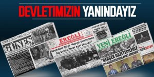 Ereğli Basını Devletinin Yanında