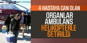 4 hastaya can olan organlar ambulans helikopterle getirildi