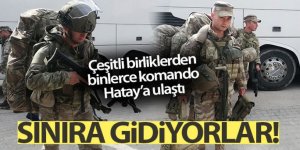 Yüzlerce komando sınıra gönderilmek üzere Hatay'da