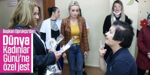 Başkan Oprukçu'dan Dünya Kadınlar Günü'ne özel jest