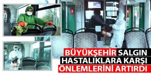 Büyükşehir Salgın Hastalıklara Karşı Önlemlerini Artırdı