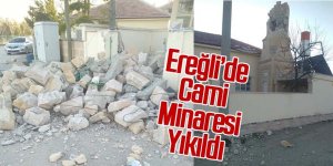 Ereğli'de Cami Minaresi Yıkıldı