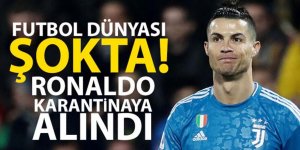 Cristiano Ronaldo karantinaya alındı