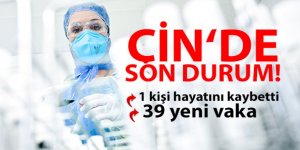 Çin'de korona salgınında 1 kişi hayatını kaybetti