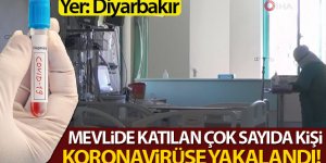 Diyarbakır'da mevlide katılan 37 kişiye korona virüs bulaştı