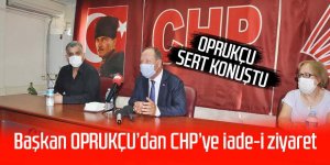 Başkan Oprukçu’dan CHP’ye iade-i ziyaret