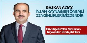 Büyükşehir’den Yeni İnsan Kaynakları Stratejik Planı