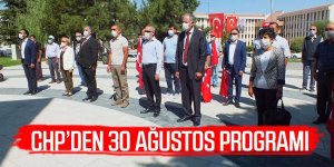 CHP’DEN 30 AĞUSTOS PROGRAMI