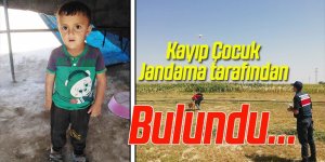 JANDARMA KAYIP ÇOCUĞU DOMATES TARLASINDA BULDU