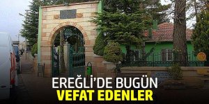 22 Eylül Ereğli'de vefat edenler