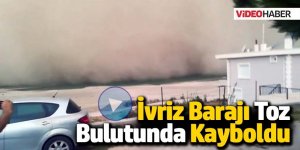 İvriz Barajı Toz Bulutunda Kayboldu!