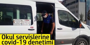 Okul servislerine covid-19 tedbirleri kapsamında denetim