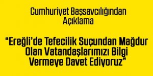 EREĞLİ CUMHURİYET BAŞSAVCILIĞINDAN BASIN AÇIKLAMASI