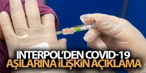 Interpol'den Covid-19 aşılarına ilişkin açıklama