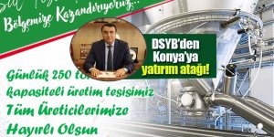 DSYB  Bölgeye süt tozu tesisi kazandırıyor