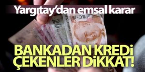 Bankalardan kredi çekenler dikkat