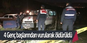 4 genç otomobilde başlarından vurularak öldürüldü