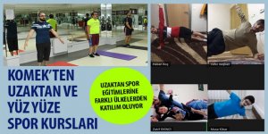 KOMEK’TEN Uzaktan ve Yüz Yüze Spor Kursları