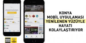 Konya Mobil Uygulaması Yenilenen Yüzüyle Hayatı Kolaylaştırıyor