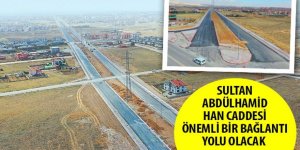 Sultan Abdülhamid Han Caddesi Önemli Bir Bağlantı Yolu Olacak