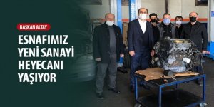 Başkan Altay: Esnafımız Yeni Sanayi Heyecanı Yaşıyor