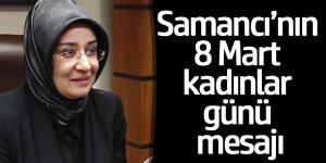 Ak Parti Konya Milletvekili Av. Gülay Samancı’nın 8 Mart Dünya Kadınlar Günü Açıklaması