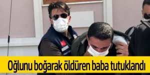 10 yaşındaki oğlunu boğarak öldüren baba, tutuklanarak cezaevine gönderildi.